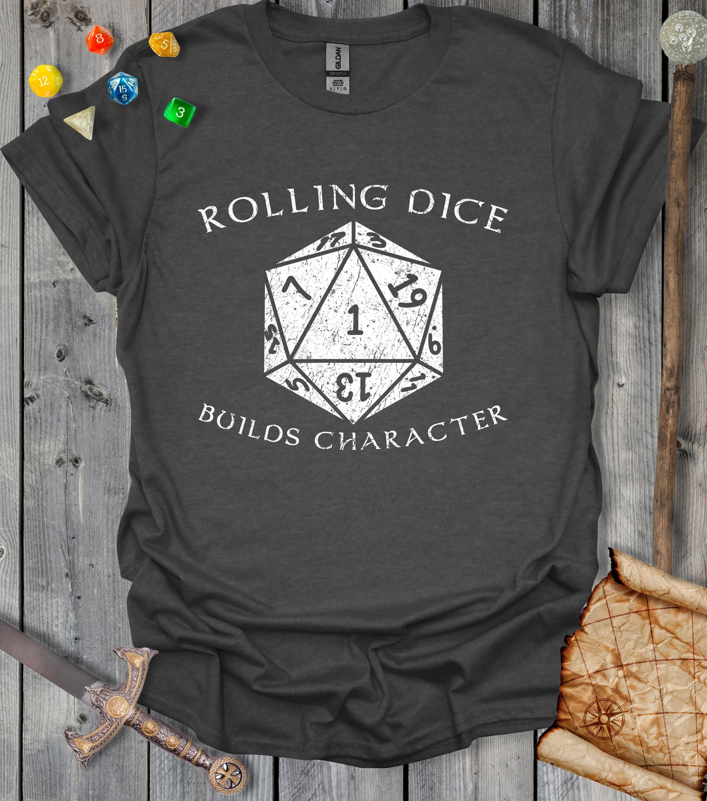 Rolling dice builds character - T-shirt