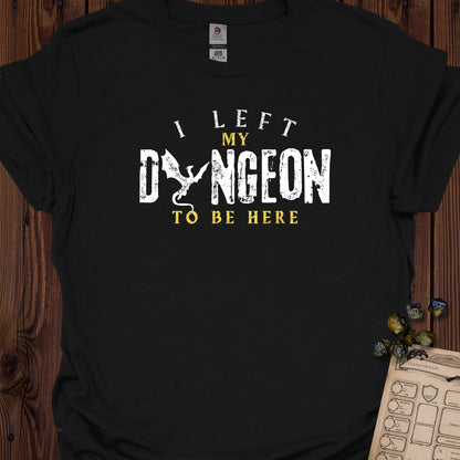 I left my dungeon to be here - Black