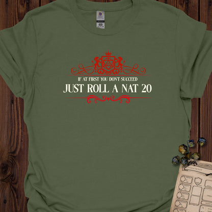 Just Roll a Nat20 - MilitaryGreen