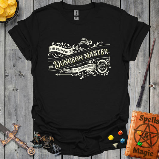 You Messed with the DM - Black