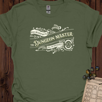 You Messed with the DM - MilitaryGreen