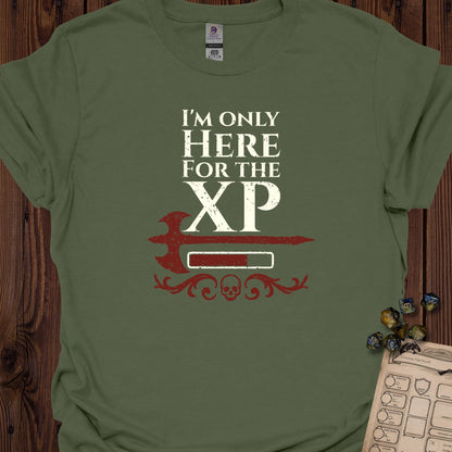 I'm only here for the XP - MilitaryGreen