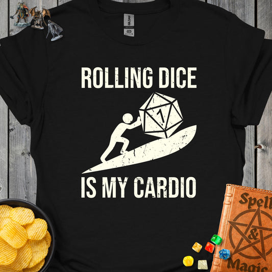 Rolling Dice is My Cardio - Black
