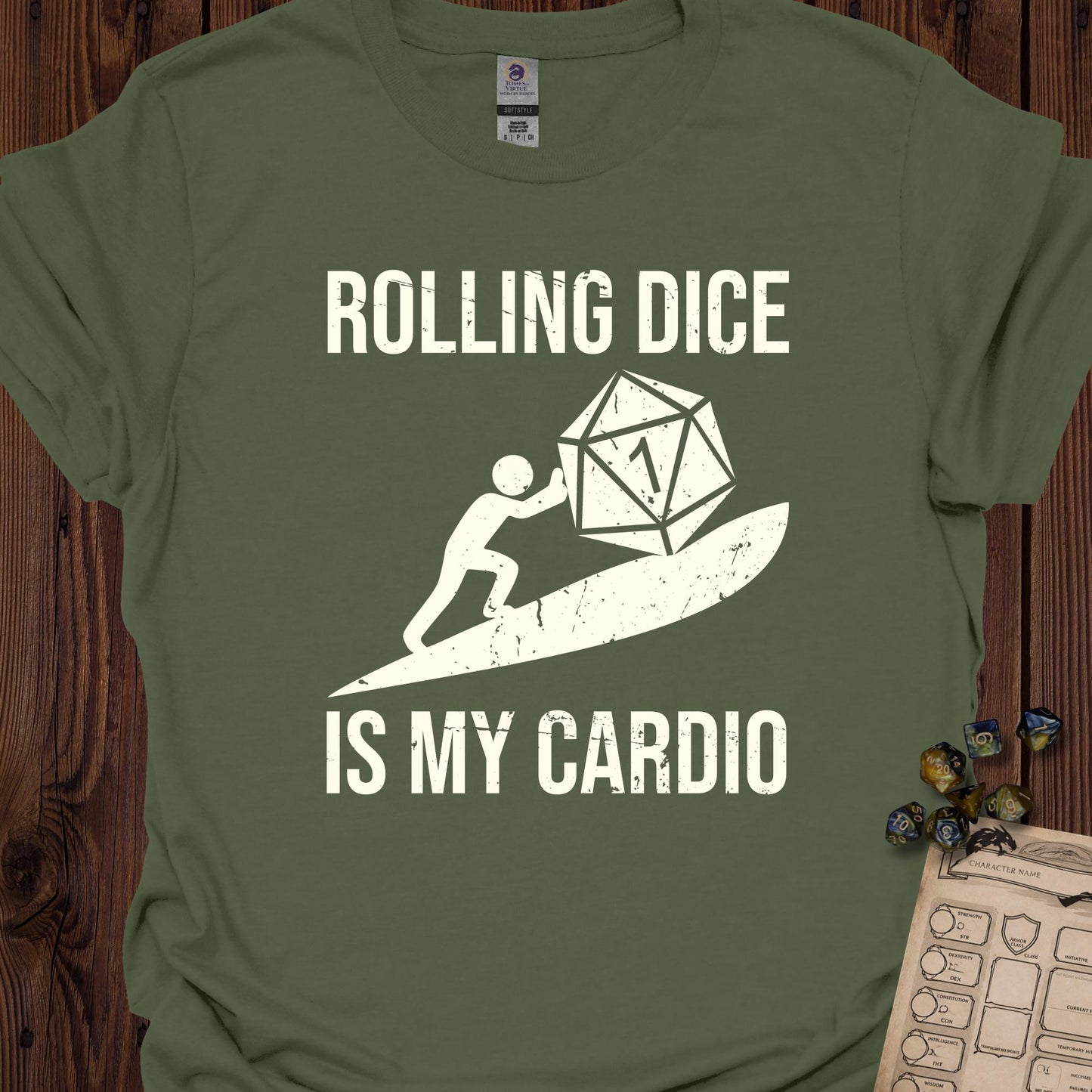 Rolling Dice is My Cardio - MilitaryGreen