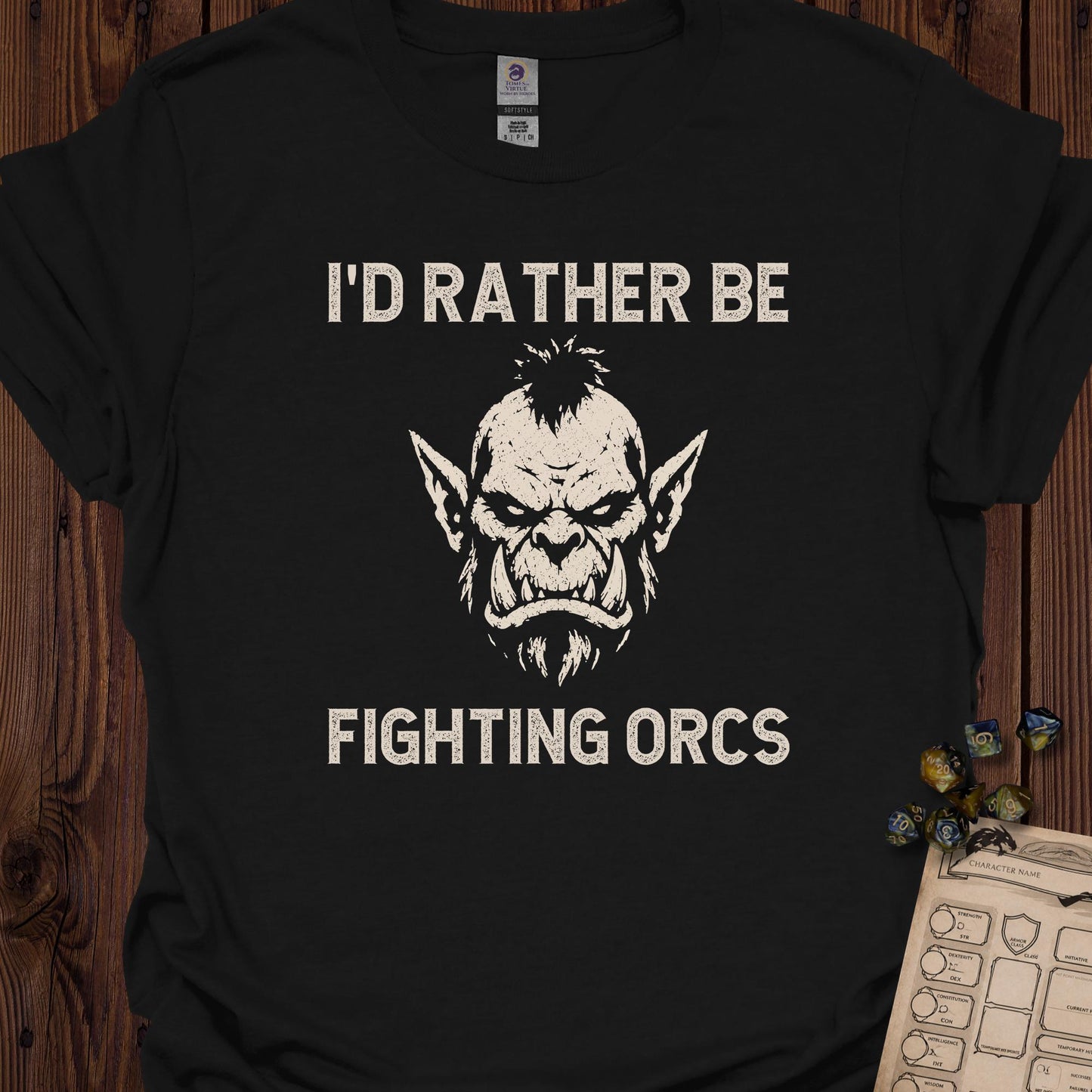 I'd Rather Be Fighting Orcs - Black