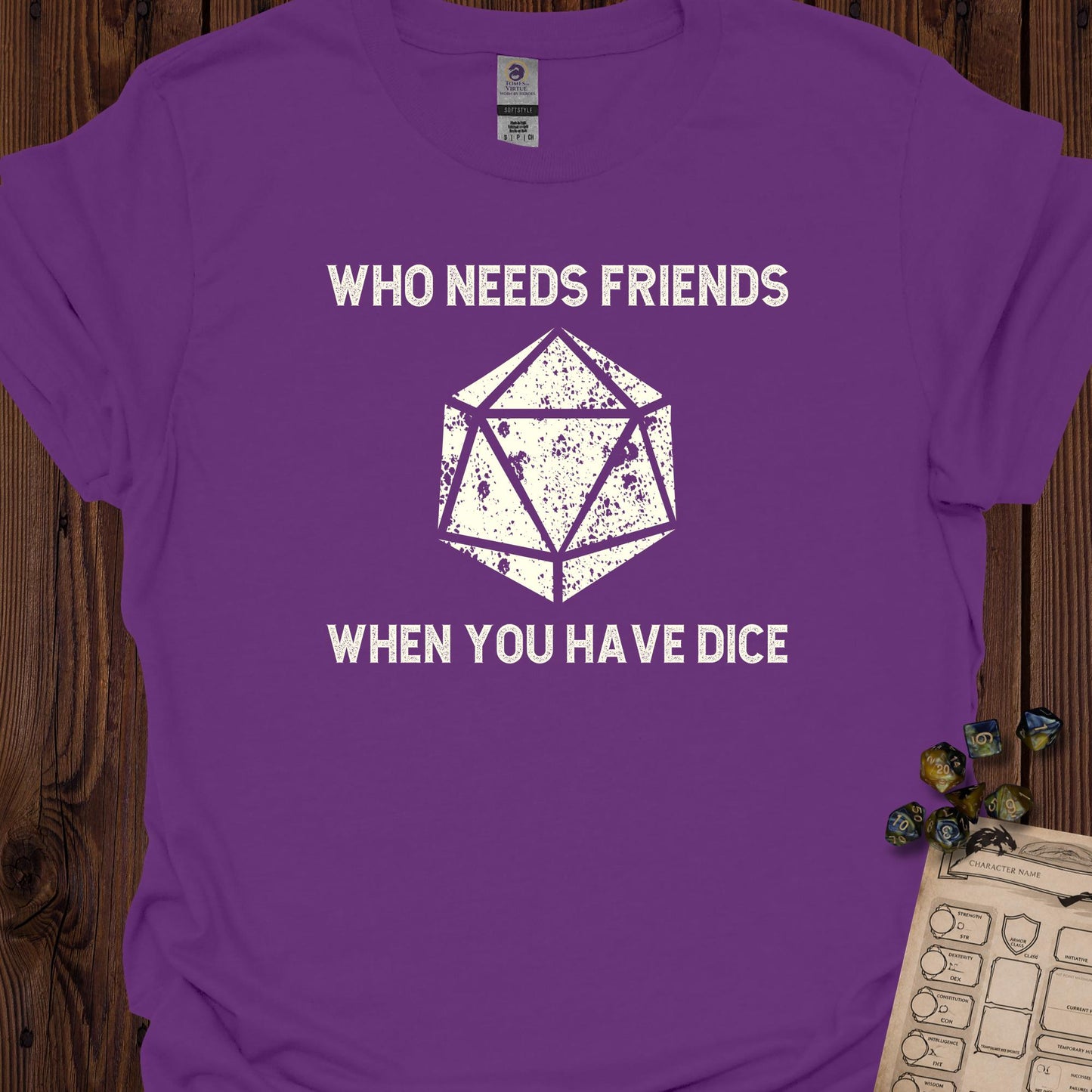 Who Needs Friends When You Have Dice - Purple