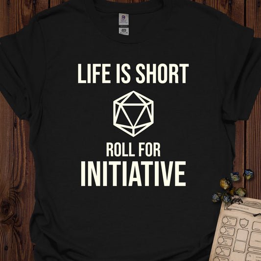 Life is Short, Roll for Initiative - Black