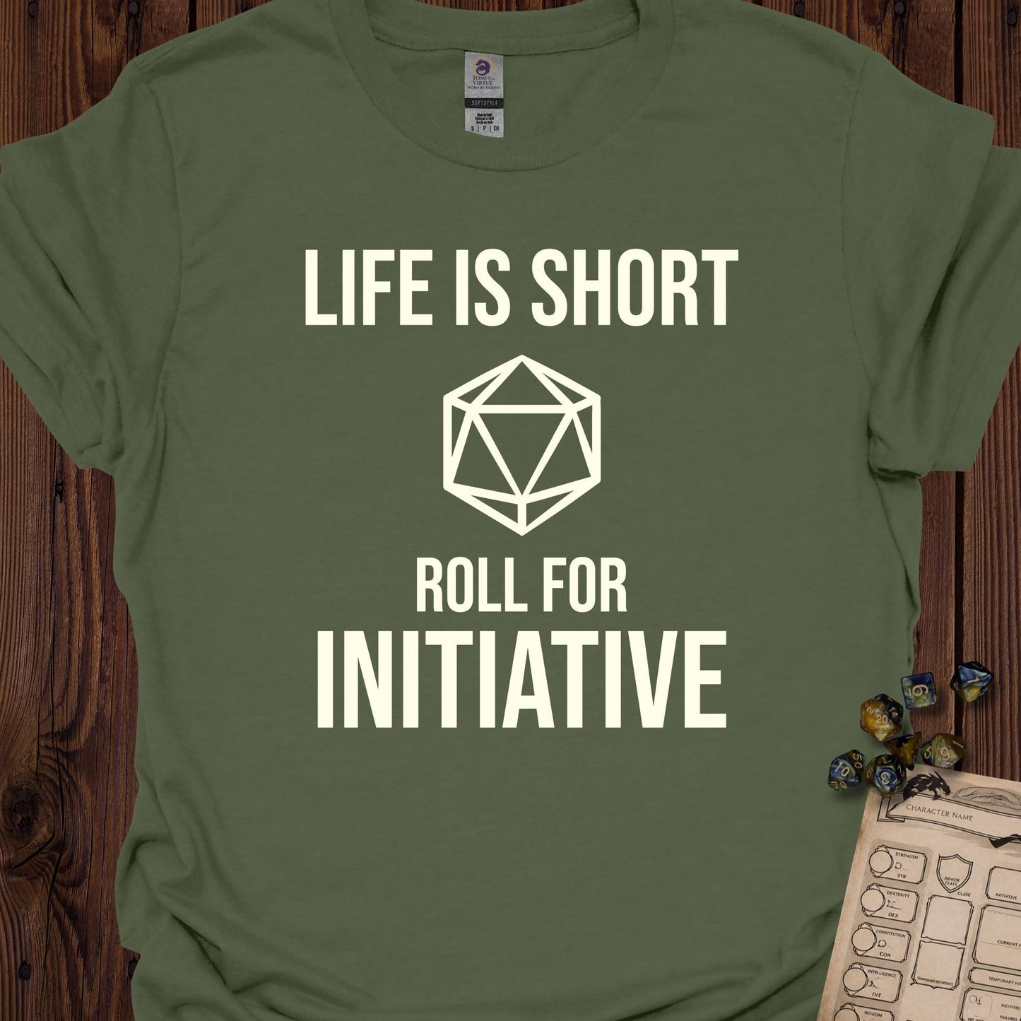 Life is Short, Roll for Initiative - MilitaryGreen