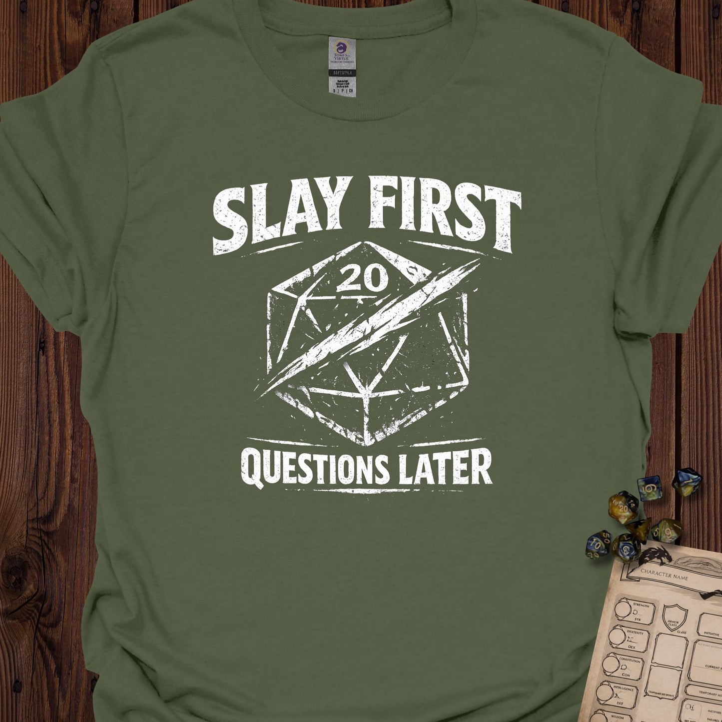 Slay First, Questions Later - MilitaryGreen