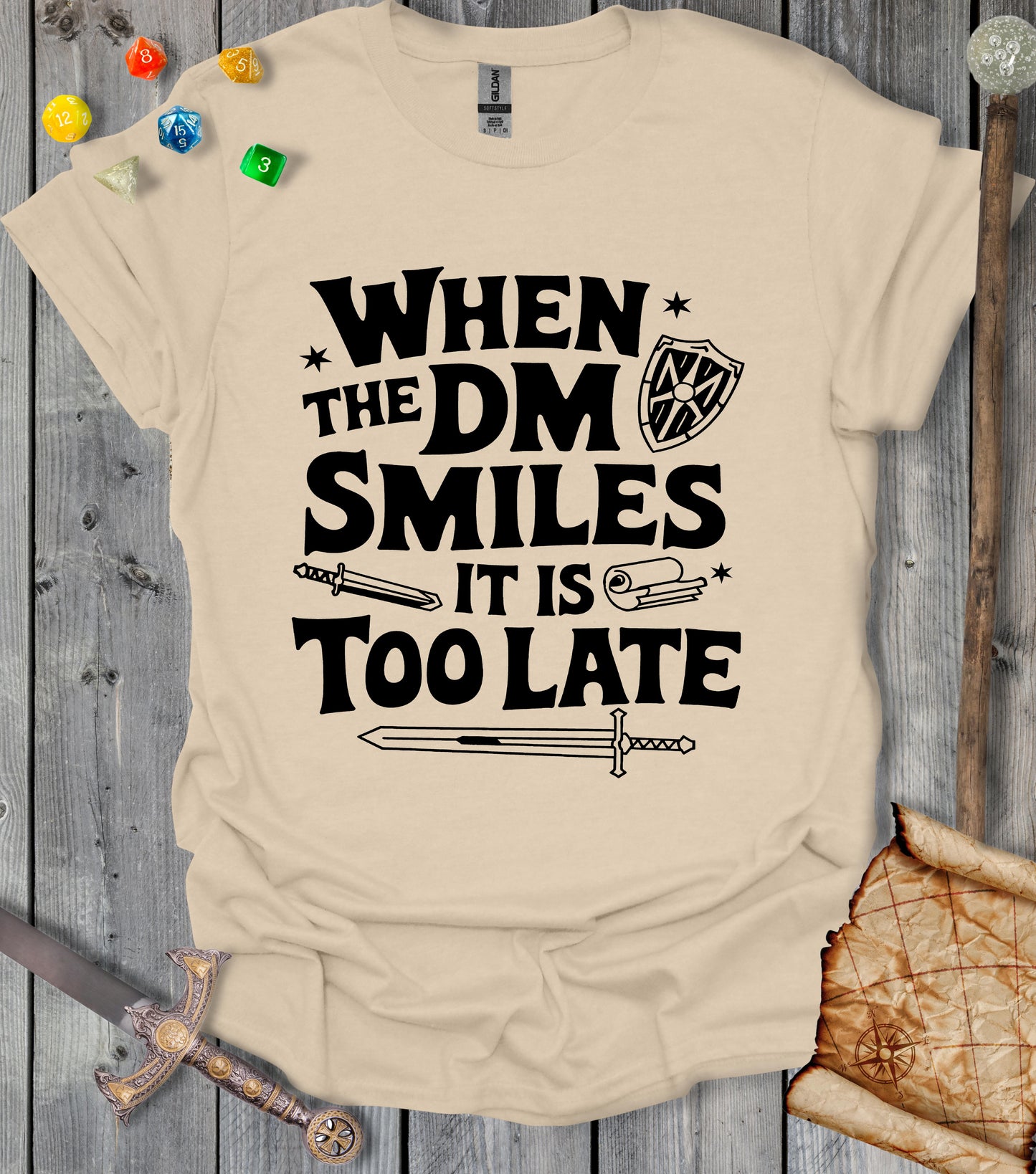 When the dm smiles it's too late - T-shirt