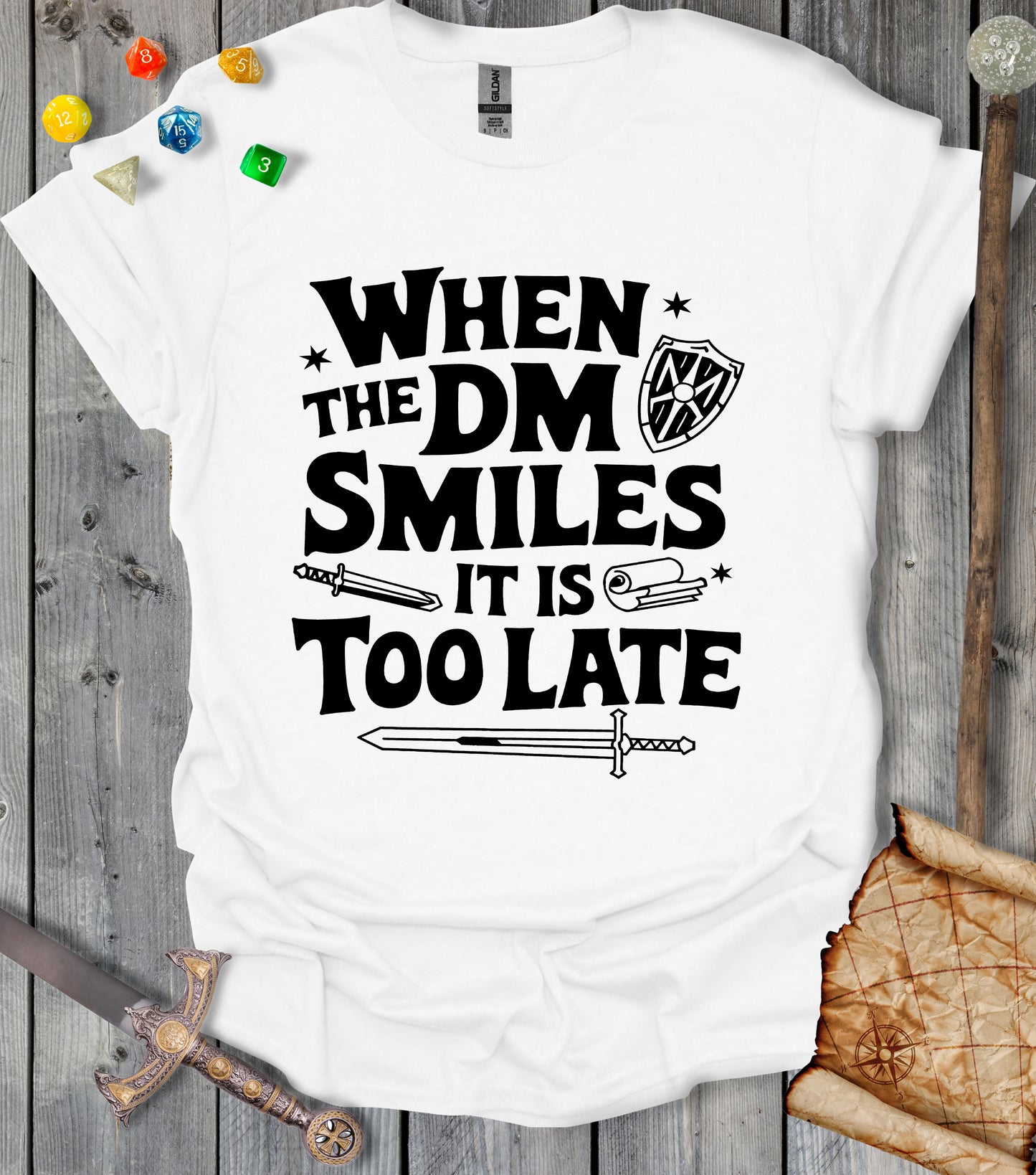 When the dm smiles it's too late - T-shirt