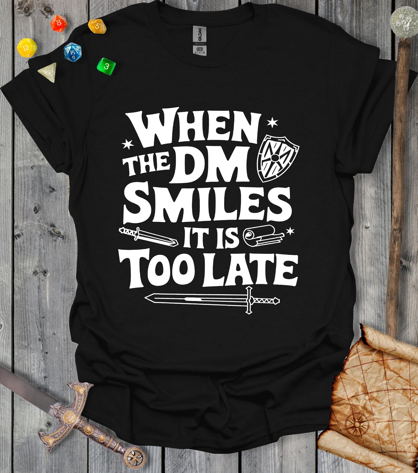 When the dm smiles it's too late - T-shirt