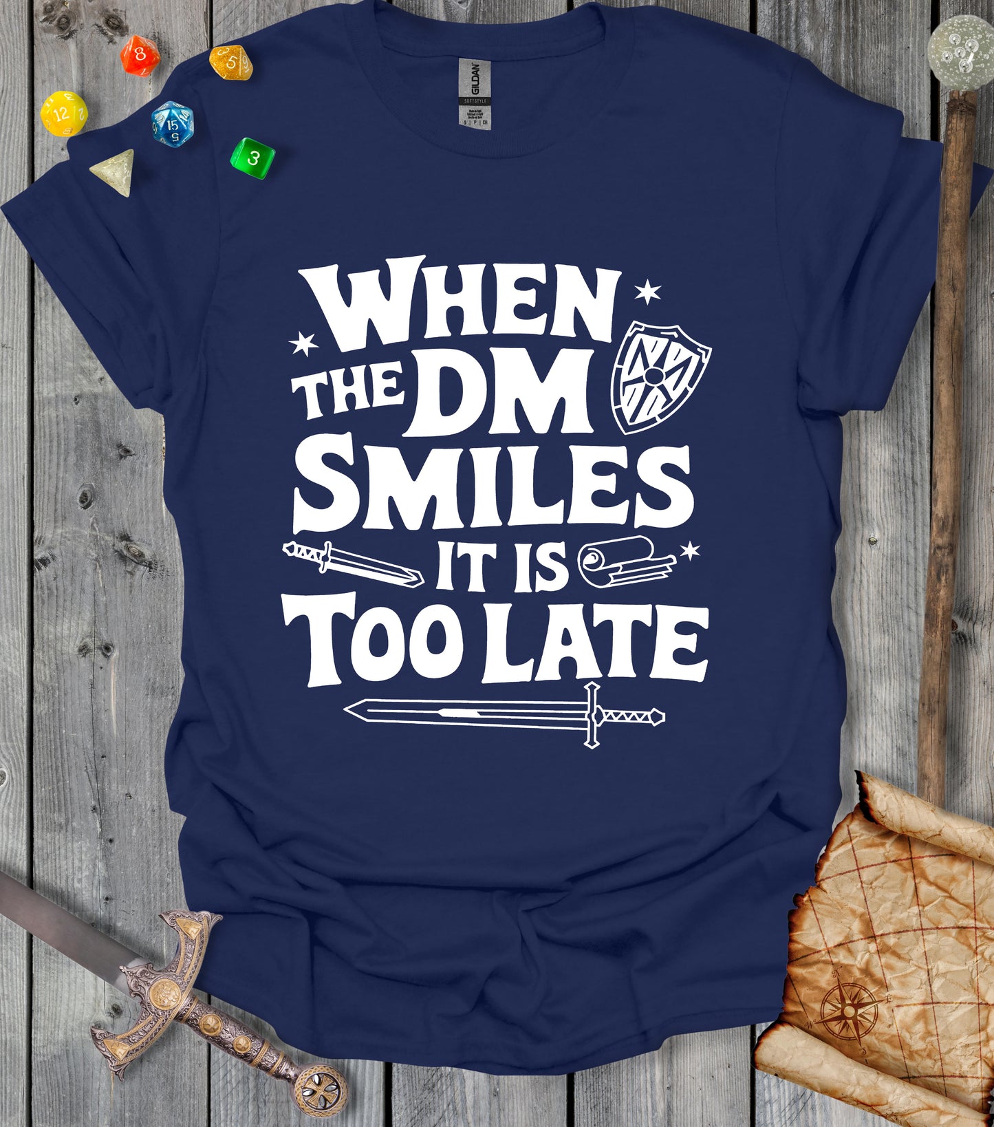 When the dm smiles it's too late - T-shirt