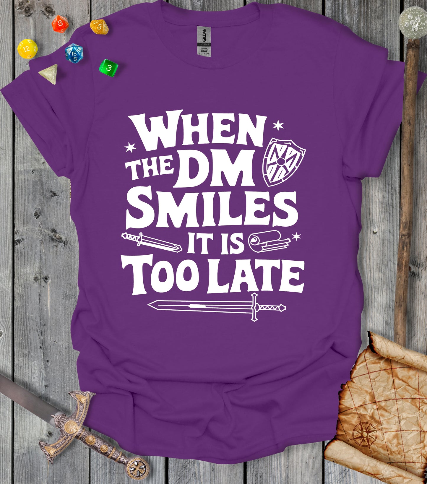 When the dm smiles it's too late - T-shirt