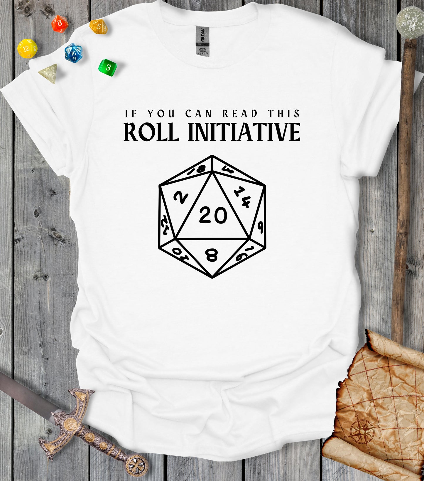 If you can read this, roll initiative - T-shirt