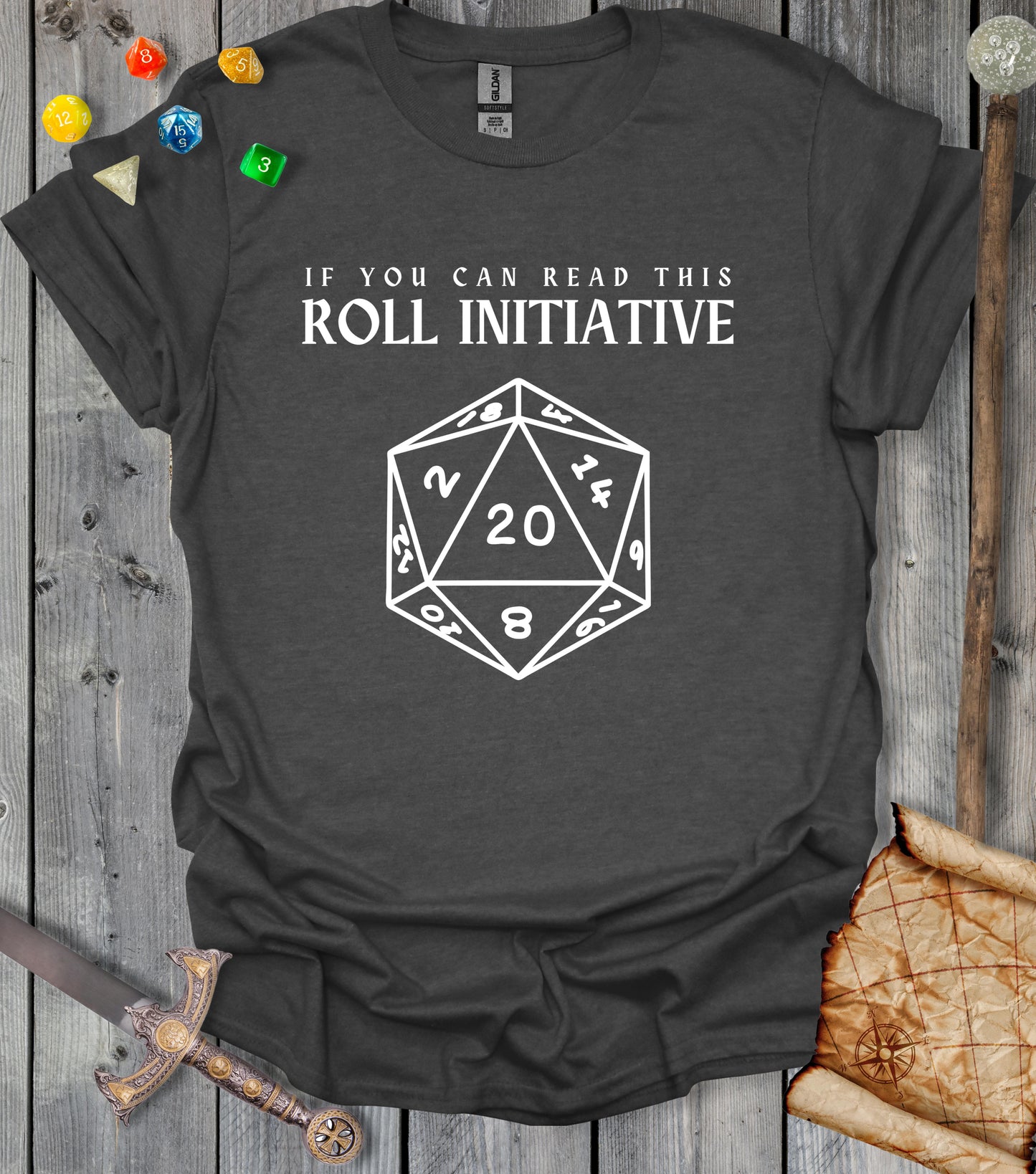 If you can read this, roll initiative - T-shirt