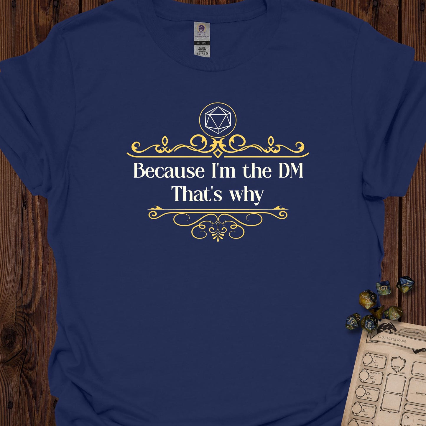 Because I'm the DM - that's why - Navy
