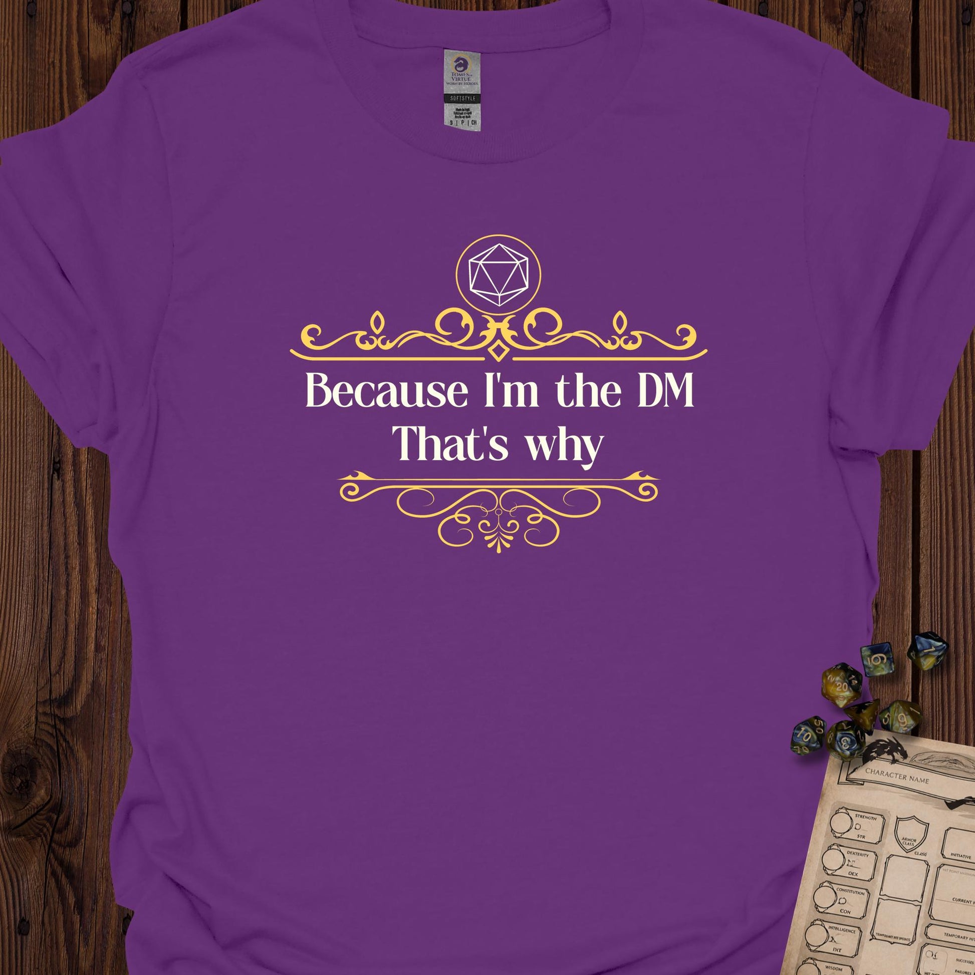 Because I'm the DM - that's why - Purple