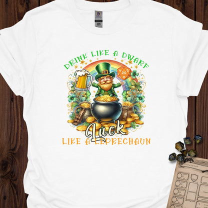 Drink Like a Dwarf, Luck Like a Leprechaun - White
