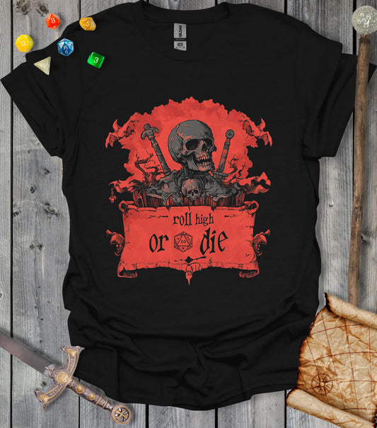 Roll high or die - skull and swords - T-shirt