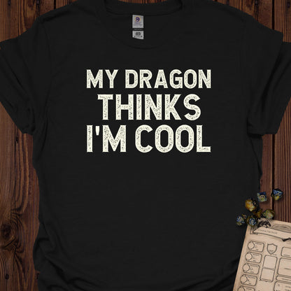 My Dragon Thinks I'm Cool - Black