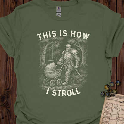 This is how I Stroll - MilitaryGreen