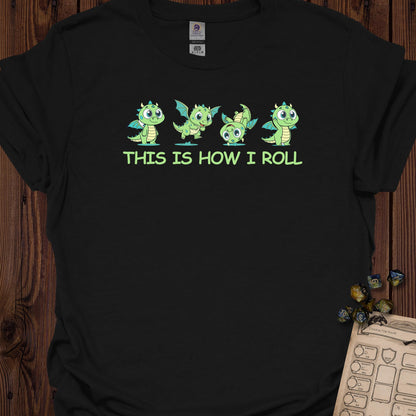 This is how I roll - Black