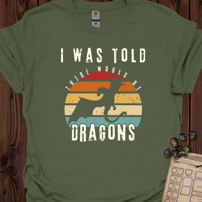 I was told there would be dragons - MilitaryGreen